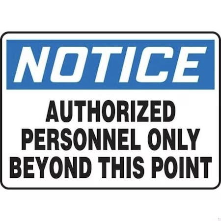 Accuform OSHA NOTICE SAFETY SIGN AUTHORIZED MADM023VP MADM023VP